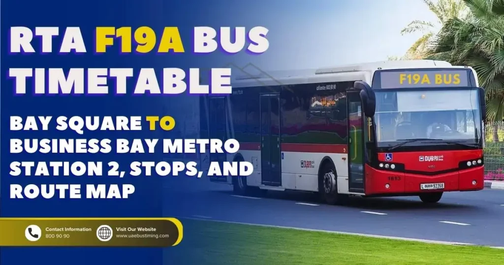 F19A Bus Timetable: Bay Square to Business Bay Metro Station 2, Stops, and Route Map