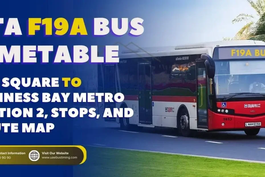 F19A Bus Timetable: Bay Square to Business Bay Metro Station 2, Stops, and Route Map