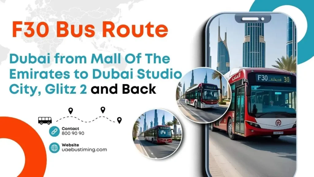 F30 Bus Route Dubai from Mall Of The Emirates to Dubai Studio City, Glitz 2 and Back