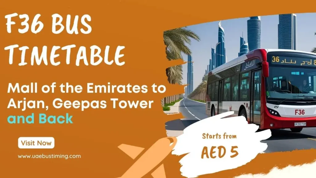 F36 Bus Timetable: Mall of the Emirates to Arjan, Geepas Tower and Back