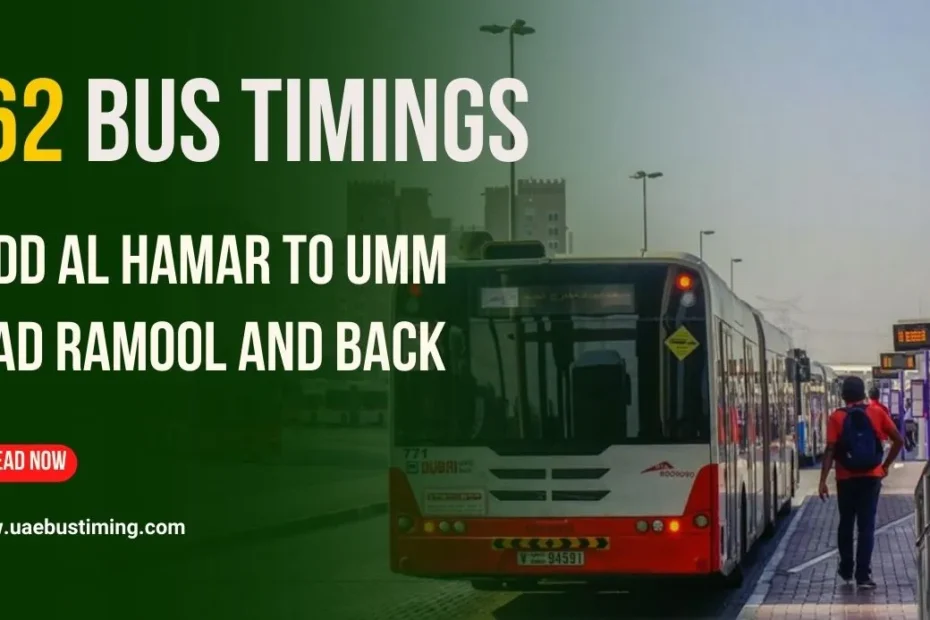 F62 Bus Timings: Nadd Al Hamar to Umm Road Ramool and Back