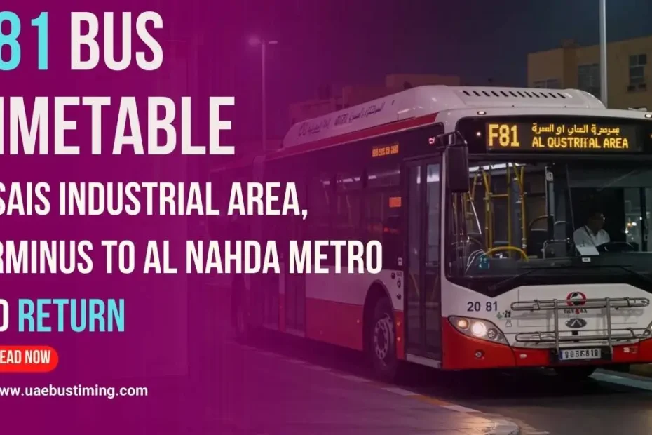 F81 Bus Timetable: Qusais Industrial Area, Terminus to Al Nahda Metro and Return