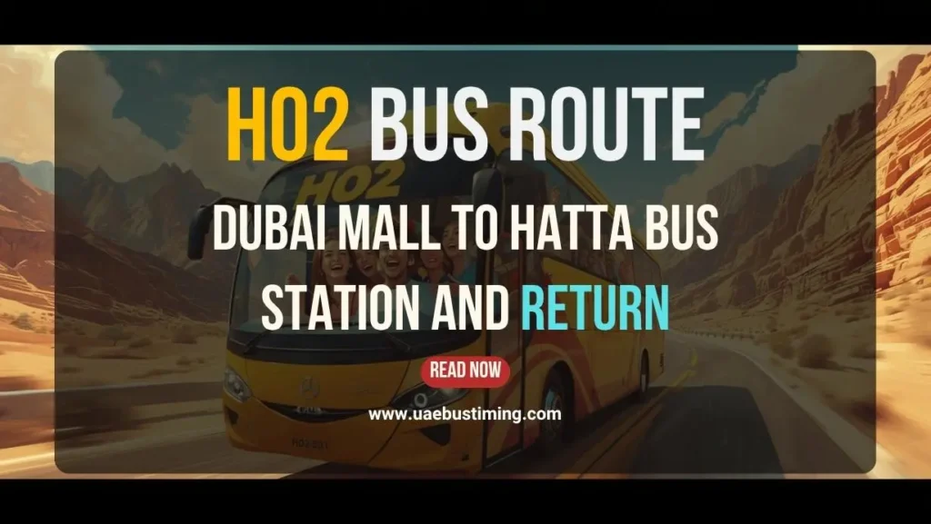 H02 Bus Route from Dubai Mall to Hatta Bus Station and Return