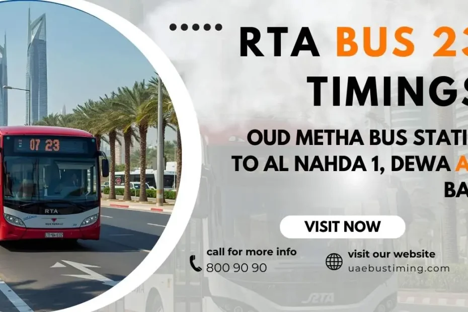 RTA Bus 23 Timings: Oud Metha Bus Station to Al Nahda 1, DEWA and Back