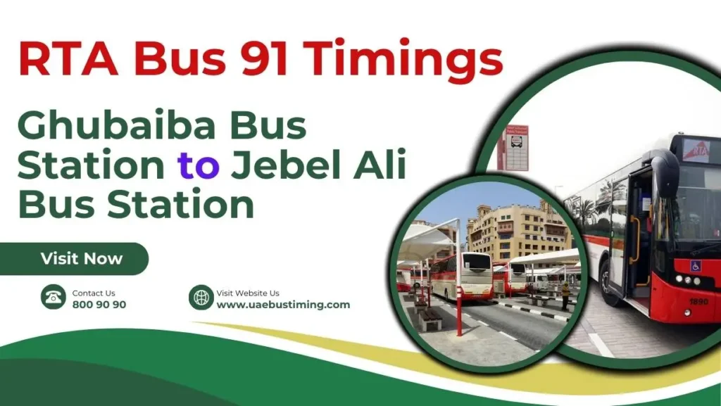 RTA Bus 91 Timings: Ghubaiba Bus Station to Jebel Ali Bus Station