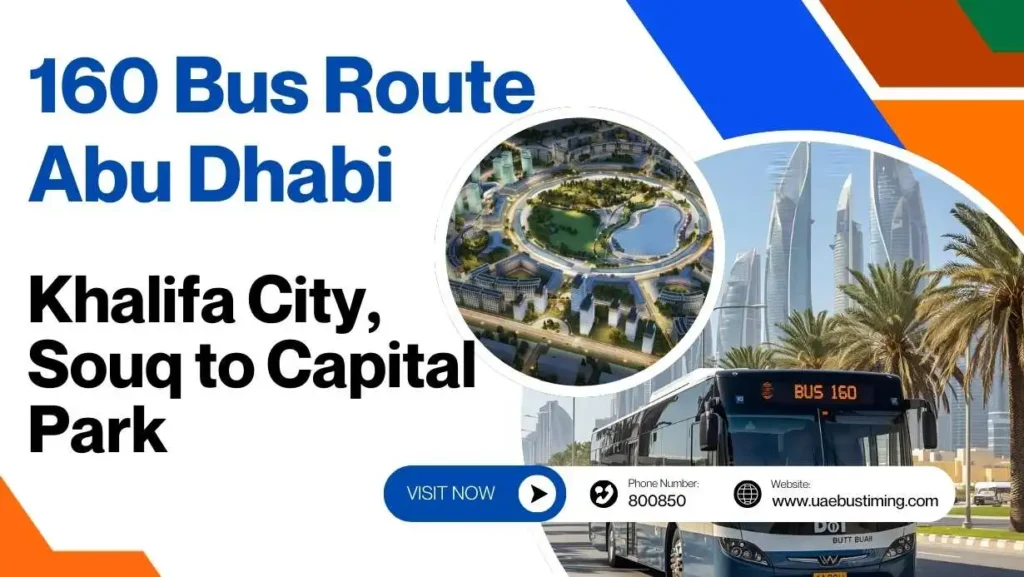 160 Bus Route Abu Dhabi: Khalifa City, Souq to Capital Park