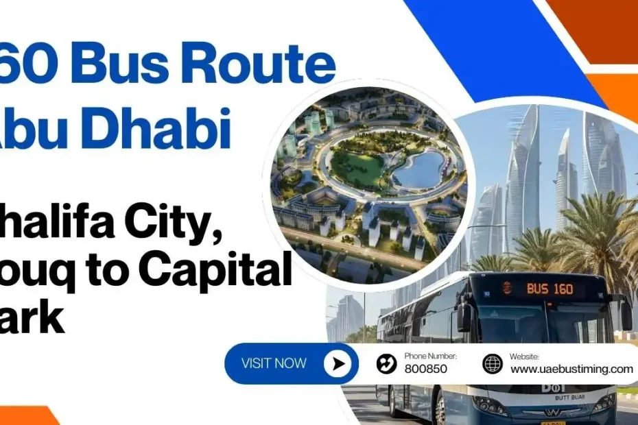 160 Bus Route Abu Dhabi: Khalifa City, Souq to Capital Park