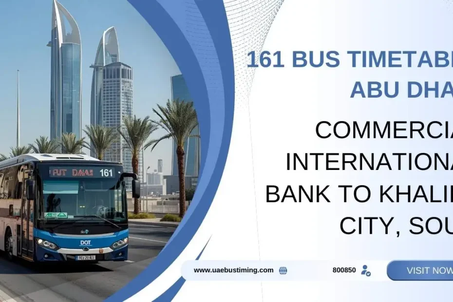 161 Bus Timetable Abu Dhabi: Commercial International Bank to Khalifa City, Souq