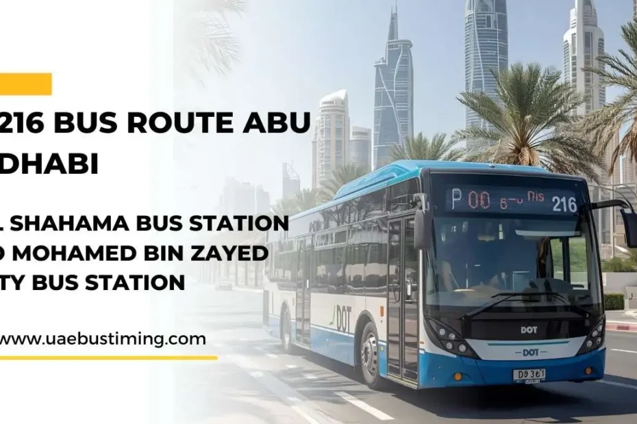 216 Bus Route Abu Dhabi: Al Shahama Bus Station to Mohamed Bin Zayed City Bus Station