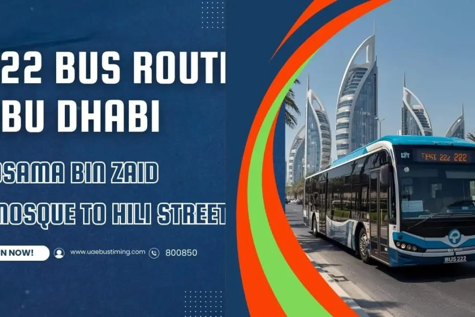 222 Bus Route Abu Dhabi Timings from Osama Bin Zaid Mosque to Hili Street