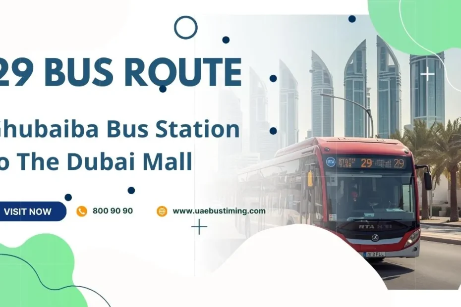 29 Bus Route: Ghubaiba Bus Station to The Dubai Mall
