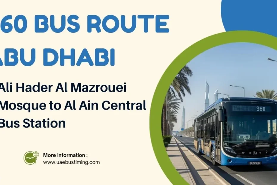 360 Bus Route Abu Dhabi: Ali Hader Al Mazrouei Mosque to Al Ain Central Bus Station