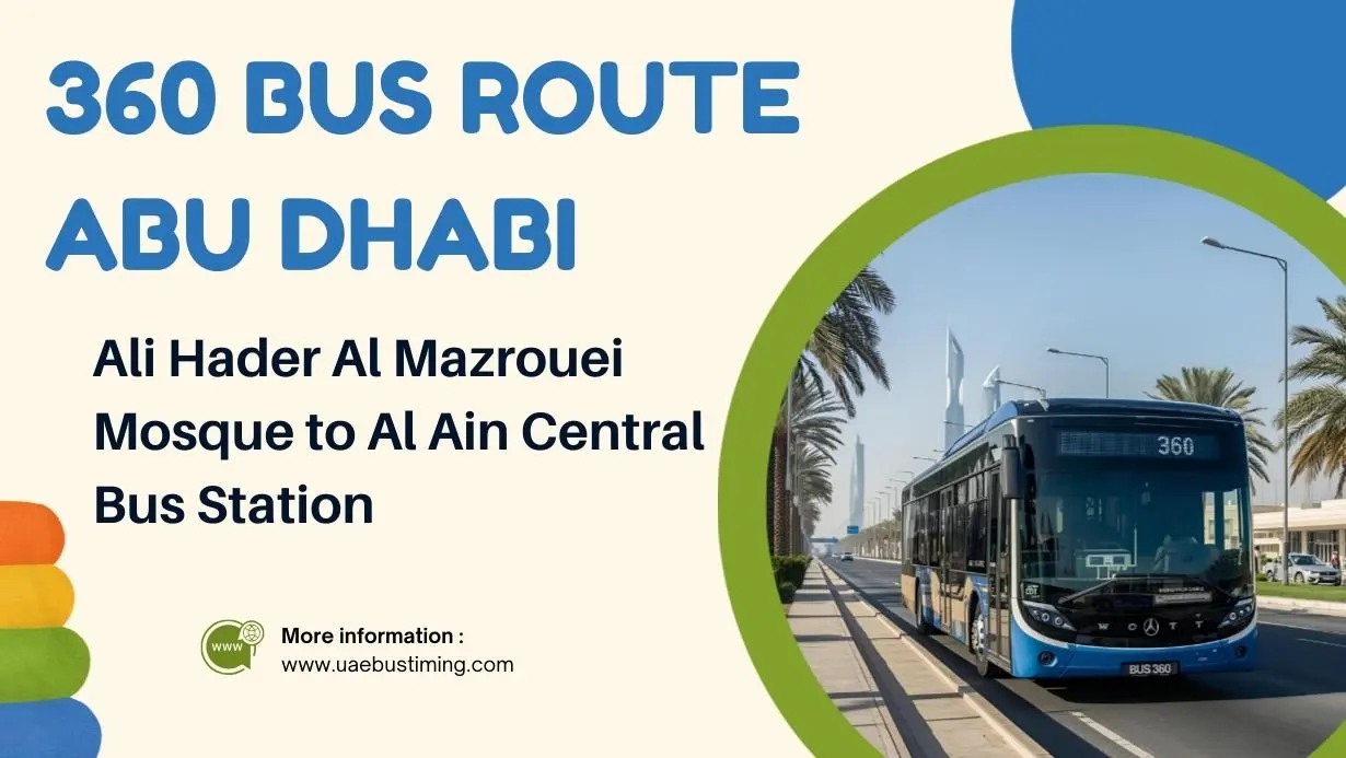360 Bus Route Abu Dhabi: Ali Hader Al Mazrouei Mosque to Al Ain Central ...