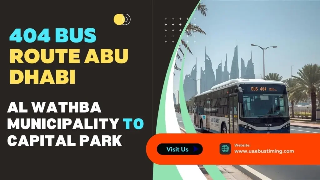 404 Bus Route Abu Dhabi: Al Wathba Municipality to Capital Park