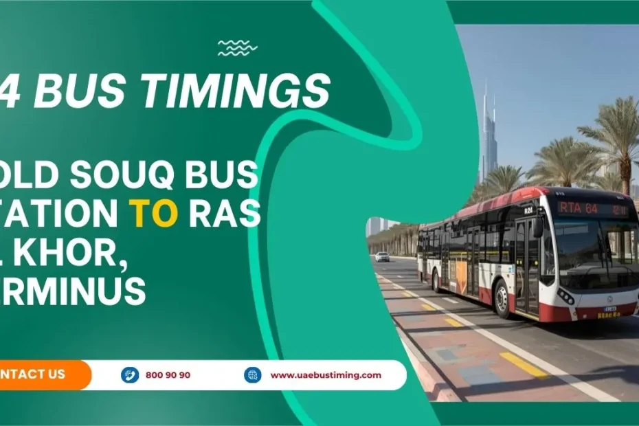 64 Bus Timings: Gold Souq Bus Station to Ras Al Khor, Terminus