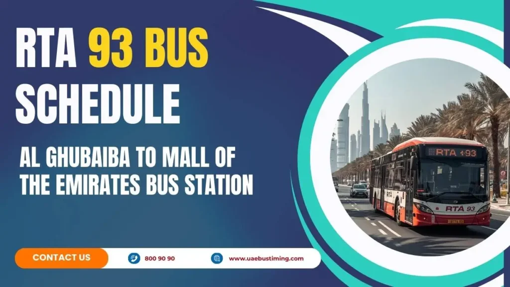 93 Bus Schedule: Al Ghubaiba to Mall Of The Emirates Bus Station