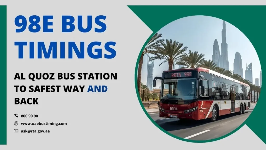 98E Bus Timings: Al Quoz Bus Station to Safest Way and Back