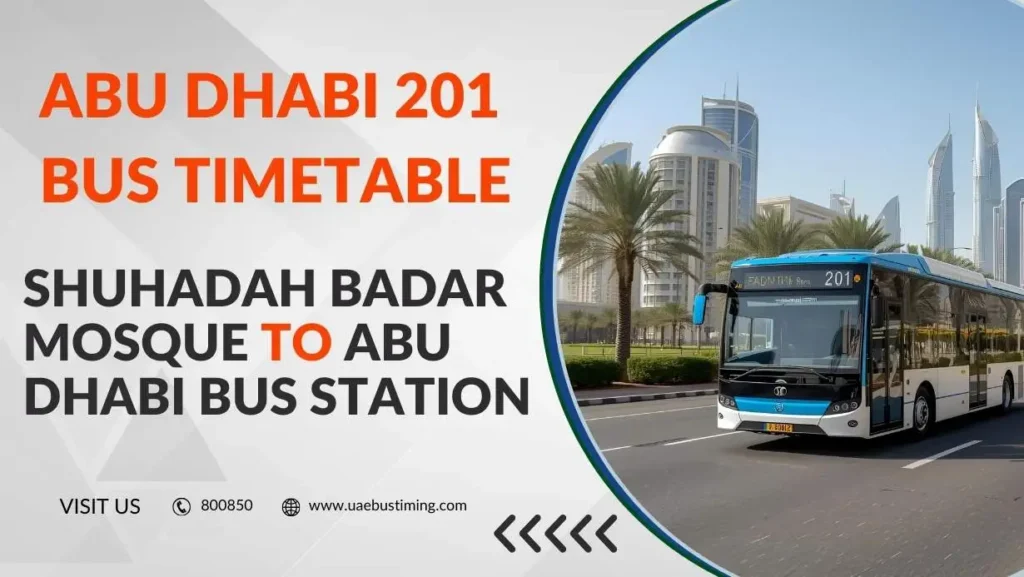 Abu Dhabi 201 Bus Timetable: Shuhadah Badar Mosque to Abu Dhabi Bus Station