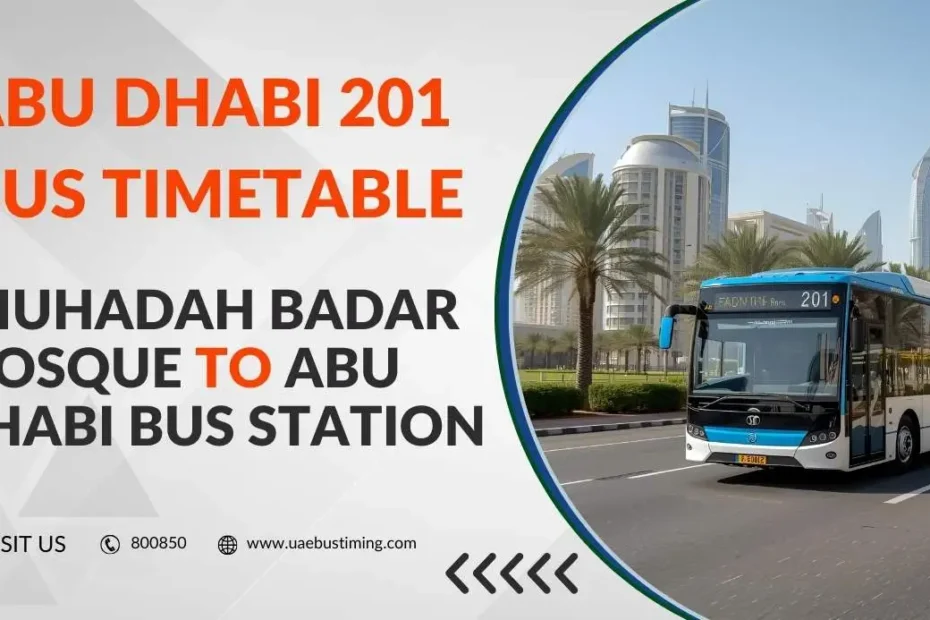 Abu Dhabi 201 Bus Timetable: Shuhadah Badar Mosque to Abu Dhabi Bus Station