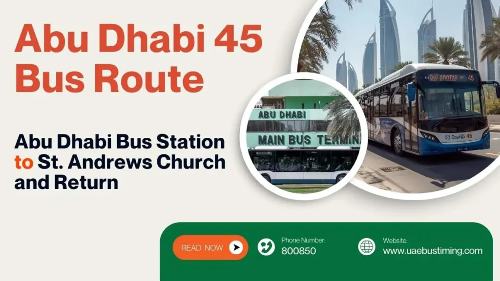 Abu Dhabi 45 Bus Route: Abu Dhabi Bus Station to St. Andrews Church and Return