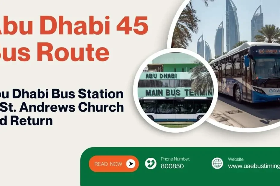 Abu Dhabi 45 Bus Route: Abu Dhabi Bus Station to St. Andrews Church and Return