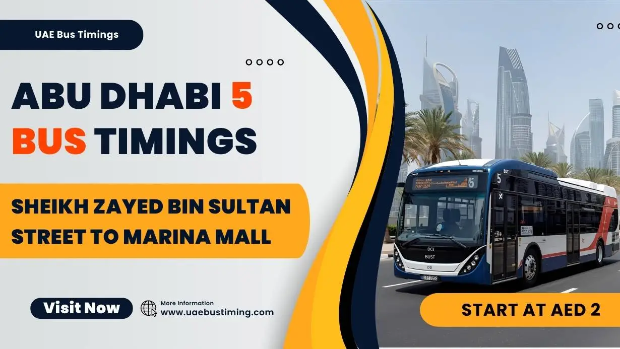 Abu Dhabi 5 Bus Timings: Sheikh Zayed Bin Sultan Street to Marina Mall