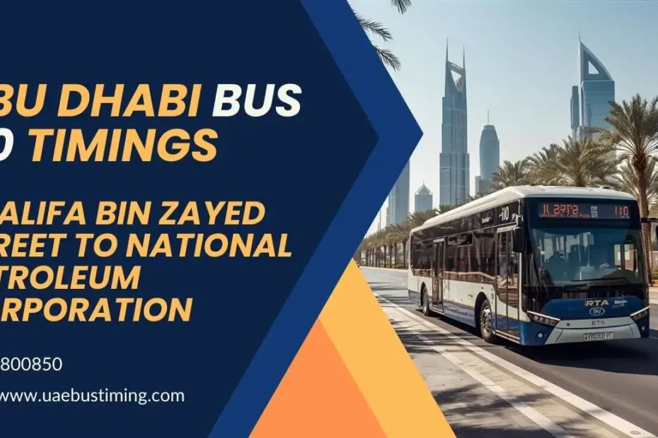 Abu Dhabi Bus 110 Timings: Khalifa Bin Zayed Street to National Petroleum Corporation