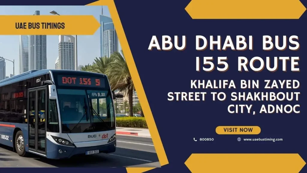 Abu Dhabi Bus 155 Route: Khalifa Bin Zayed Street to Shakhbout City, ADNOC