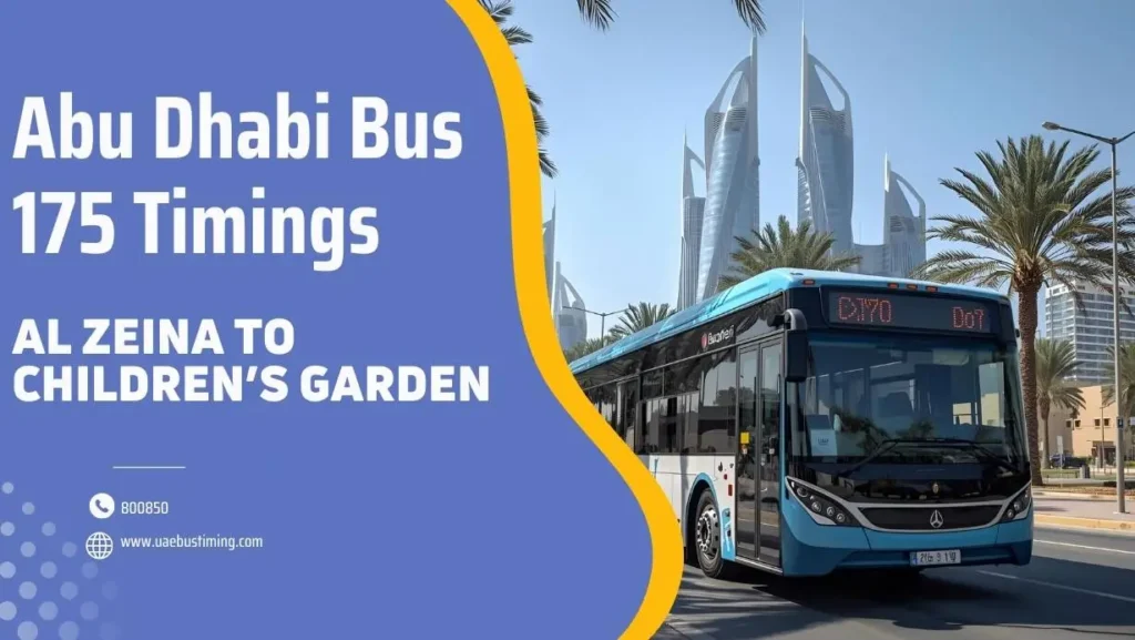 Abu Dhabi Bus 175 Timings: Al Zeina to Children’s Garden