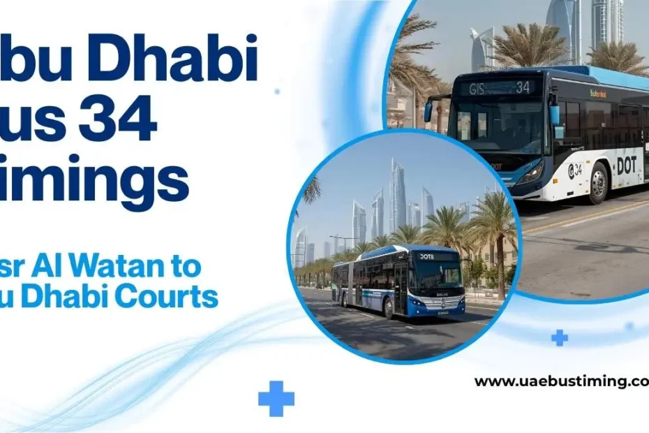 Abu Dhabi Bus 34 Timings: Qasr Al Watan to Abu Dhabi Courts