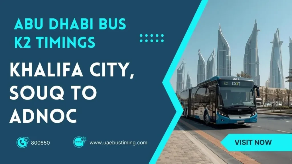 Abu Dhabi Bus K2 Timings: Khalifa City, Souq to ADNOC