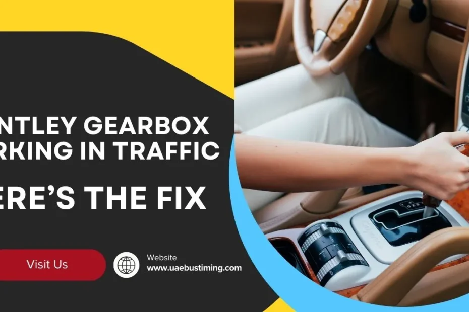 Bentley Gearbox Jerking in Traffic? Here’s the Fix