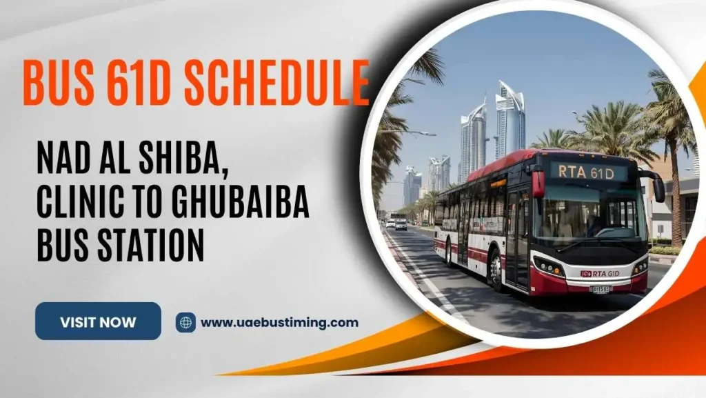 Bus 61D Schedule – Nad Al Shiba, Clinic to Ghubaiba Bus Station