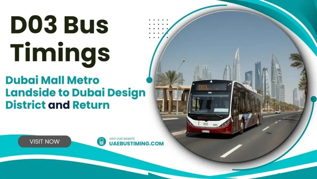 D03 Bus Timings from Dubai Mall Metro Landside to Dubai Design District and Return