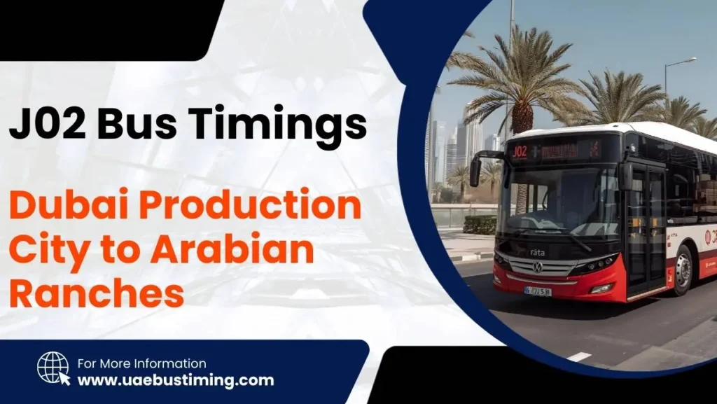 J02 Bus Timings: Dubai Production City to Arabian Ranches