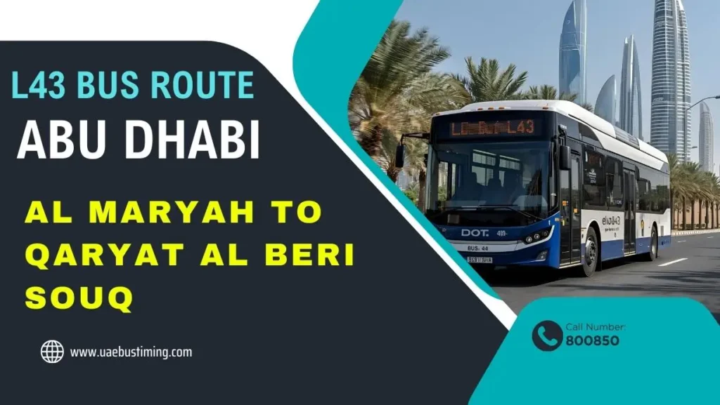 L43 Bus Route Abu Dhabi Timings from Al Maryah to Qaryat Al Beri Souq