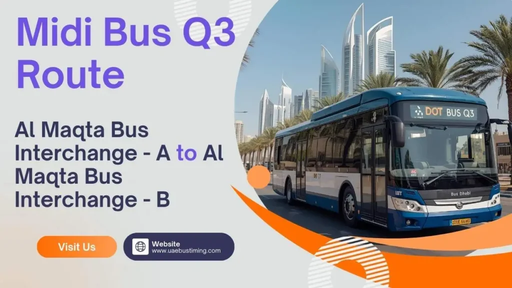 Midi Bus Q3 Route: Al Maqta Bus Interchange · A to Al Maqta Bus Interchange · B