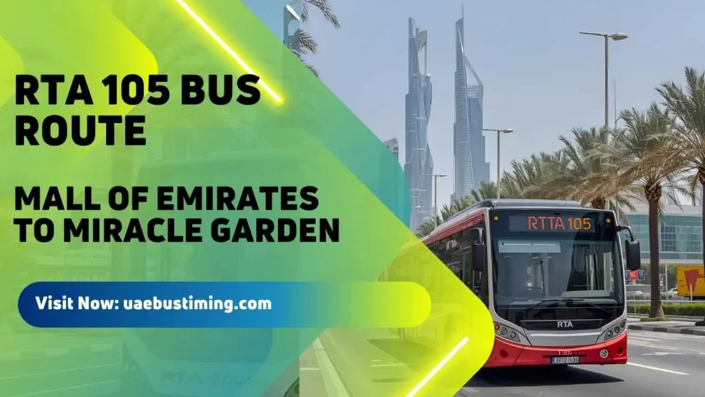 RTA 105 Bus Route: Mall Of Emirates to Miracle Garden