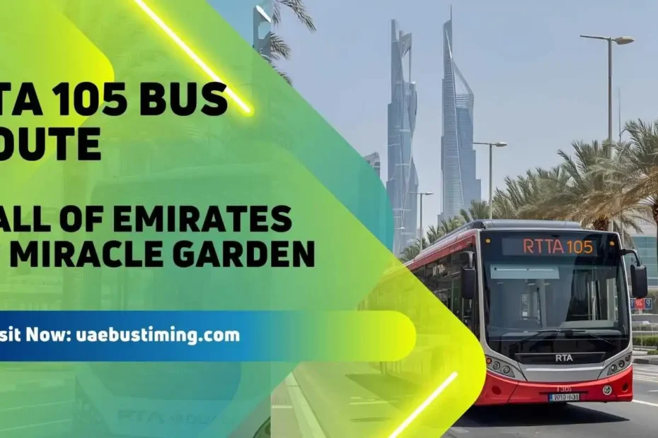 RTA 105 Bus Route: Mall Of Emirates to Miracle Garden