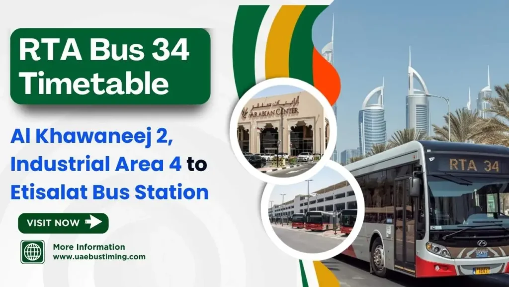 RTA Bus 34 Timetable: Al Khawaneej 2, Industrial Area 4 to Etisalat Bus Station