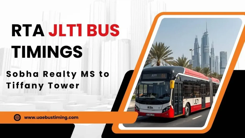 RTA JLT1 Bus Timings: Sobha Realty MS to Tiffany Tower