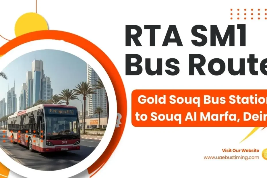 RTA SM1 Bus Route: Gold Souq Bus Station to Souq Al Marfa, Deira