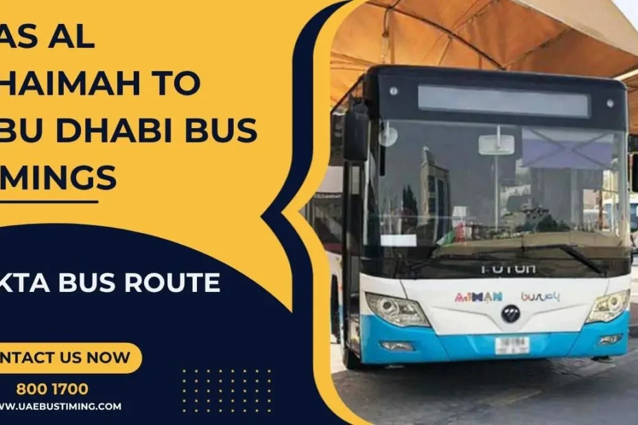 Ras Al Khaimah to Abu Dhabi Bus Timings | RAKTA Bus Route