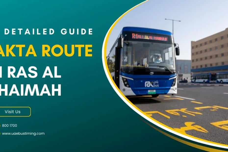A Detailed Guide to RAKTA Route in Ras Al Khaimah