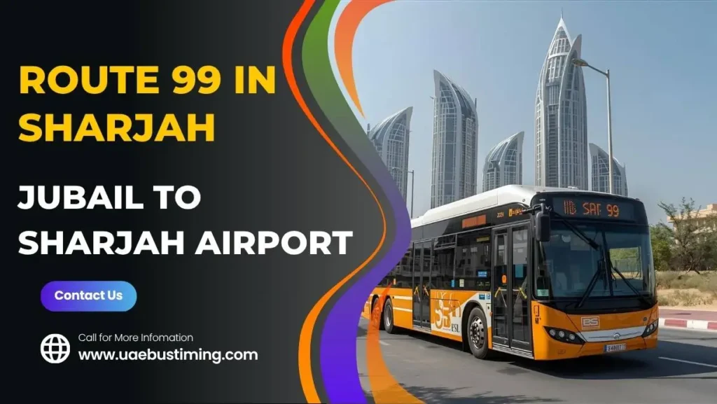 Explore Route 99 in Sharjah from Jubail to Sharjah Airport