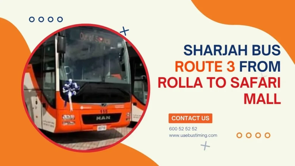 Sharjah Bus Route 3 from Rolla to Safari Mall