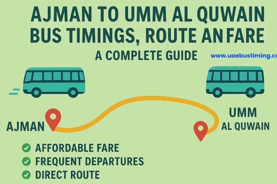 Ajman to Umm Al Quwain Bus Timings, Route and Fare