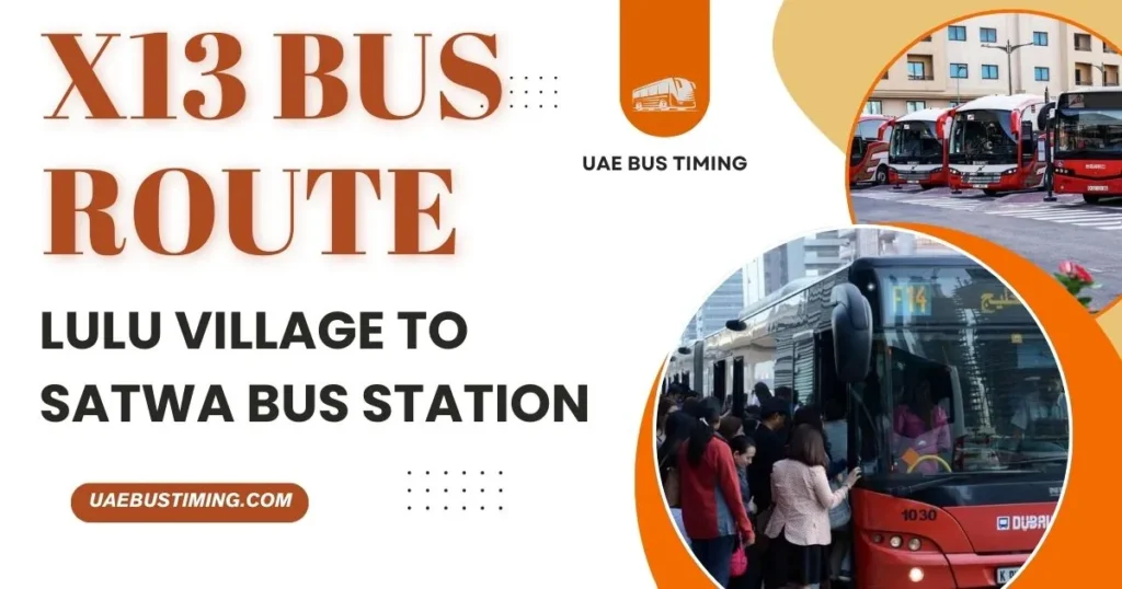 X13 Bus Route Lulu Village to Satwa Bus Station