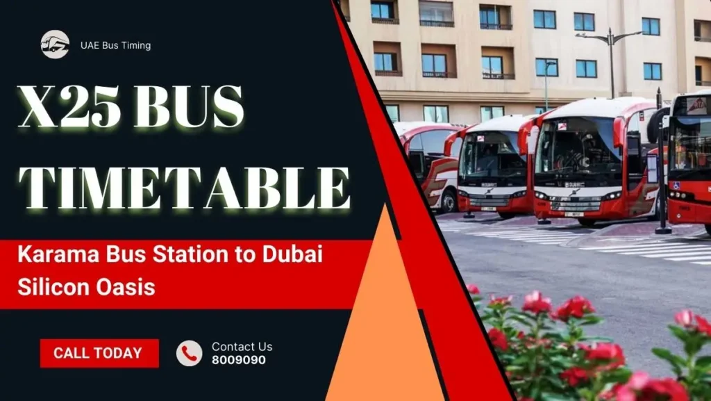 X25 Bus Timetable Karama Bus Station to Dubai Silicon Oasis