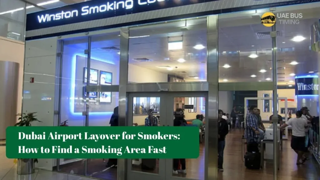 Dubai Airport Layover for Smokers: How to Find a Smoking Area Fast